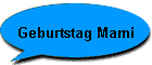 Geburtstag Mami