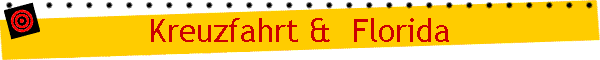 Kreuzfahrt &  Florida